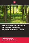 Estudos etnomedicinais de Visakhapatnam, Andhra Pradesh, Índia Estudos etnomedicinais de Visakhapatnam, Andhra Pradesh, Índia