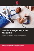 Saúde e segurança no trabalho Saúde e segurança no trabalho