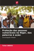 Proteção das pessoas vulneráveis no Níger, das palavras à ação: Proteção das pessoas vulneráveis no Níger, das palavras à ação: