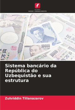 Sistema bancário da República do Uzbequistão e sua estrutura - Tillanazarov, Zuhriddin