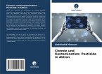 Chemie und Kontamination: Pestizide in Aktion Chemie und Kontamination: Pestizide in Aktion