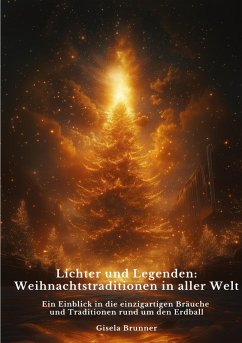 Cover Lichter und Legenden: Weihnachtstraditionen in aller Welt