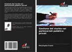 Gestione del rischio nei partenariati pubblico-privati Gestione del rischio nei partenariati pubblico-privati