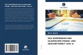 DAS KOMPENDIUM DER ISLAMISCHEN FINANZ- UND GESCHÄFTSWELT (VOL V) DAS KOMPENDIUM DER ISLAMISCHEN FINANZ- UND GESCHÄFTSWELT (VOL V)