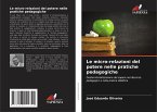 Le micro-relazioni del potere nelle pratiche pedagogiche Le micro-relazioni del potere nelle pratiche pedagogiche
