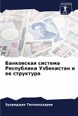 Bankowskaq sistema Respubliki Uzbekistan i ee struktura