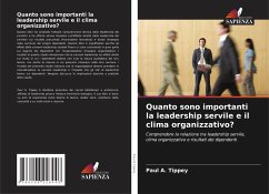 Cover Quanto sono importanti la leadership servile e il clima organizzativo?