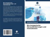 Bio-Inorganische Herausforderungen und Innovationen Bio-Inorganische Herausforderungen und Innovationen