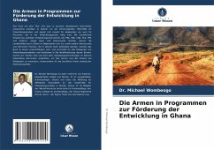Cover Die Armen in Programmen zur Förderung der Entwicklung in Ghana