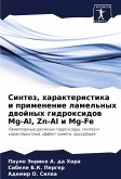 Sintez, harakteristika i primenenie lamel'nyh dwojnyh gidroxidow Mg-Al, Zn-Al i Mg-Fe Sintez, harakteristika i primenenie lamel'nyh dwojnyh gidroxidow Mg-Al, Zn-Al i Mg-Fe