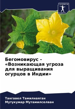 Begomowirus - 'Voznikaüschaq ugroza dlq wyraschiwaniq ogurcow w Indii' Cover Begomowirus - 'Voznikaüschaq ugroza dlq wyraschiwaniq ogurcow w Indii'