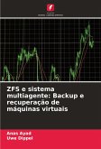 ZFS e sistema multiagente: Backup e recuperação de máquinas virtuais ZFS e sistema multiagente: Backup e recuperação de máquinas virtuais