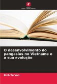 O desenvolvimento do pangasius no Vietname e a sua evolução