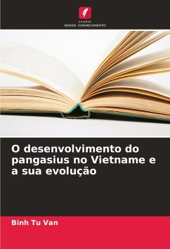 O desenvolvimento do pangasius no Vietname e a sua evolução - Tu Van, Binh