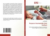 Purpura rhumatoïde chez l'enfant Purpura rhumatoïde chez l'enfant