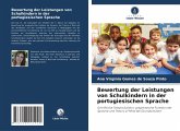 Bewertung der Leistungen von Schulkindern in der portugiesischen Sprache Bewertung der Leistungen von Schulkindern in der portugiesischen Sprache