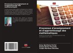 Processus d'enseignement et d'apprentissage des mathématiques Processus d'enseignement et d'apprentissage des mathématiques