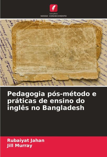 Pedagogia pós-método e práticas de ensino do inglês no Bangladesh