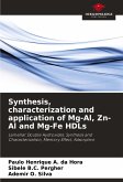 Synthesis, characterization and application of Mg-Al, Zn-Al and Mg-Fe HDLs Synthesis, characterization and application of Mg-Al, Zn-Al and Mg-Fe HDLs