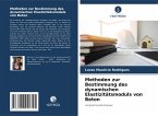 Methoden zur Bestimmung des dynamischen Elastizitätsmoduls von Beton