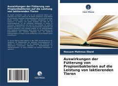 Cover Auswirkungen der Fütterung von Propionibakterien auf die Leistung von laktierenden Tieren