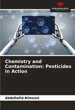 Chemistry and Contamination: Pesticides in Action - Mimouni, Abdelhafid