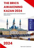 The BRICS Awakening Kazan 2024 The BRICS Awakening Kazan 2024