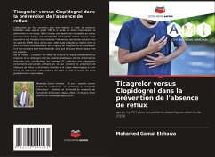 Cover Ticagrelor versus Clopidogrel dans la prévention de l'absence de reflux