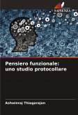 Pensiero funzionale: uno studio protocollare Pensiero funzionale: uno studio protocollare