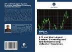 ZFS und Multi-Agent System: Sicherung und Wiederherstellung virtueller Maschinen