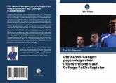 Die Auswirkungen psychologischer Interventionen auf College-Fußballspieler Die Auswirkungen psychologischer Interventionen auf College-Fußballspieler