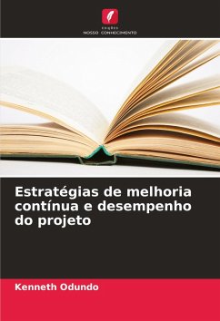 Estratégias de melhoria contínua e desempenho do projeto - Odundo, Kenneth