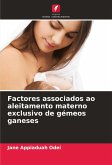 Factores associados ao aleitamento materno exclusivo de gémeos ganeses