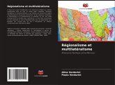 Régionalisme et multilatéralisme Régionalisme et multilatéralisme