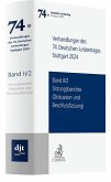 Verhandlungen des 74. Deutschen Juristentages Stuttgart 2024 Band II/2: Sitzungsberichte - Referate und Beschlüsse Verhandlungen des 74. Deutschen Juristentages Stuttgart 2024 Band II/2: Sitzungsberichte - Referate und Beschlüsse