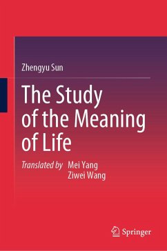The Study of the Meaning of Life (eBook, PDF) - Sun, Zhengyu