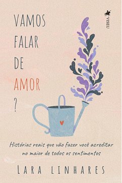 Vamos falar de Amor? (eBook, ePUB) - Linhares, Lara