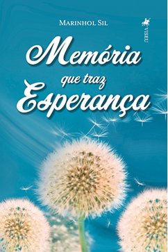 Cover Memória que traz esperança (eBook, ePUB)
