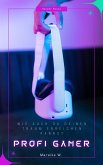 Profi-Gamer (eBook, ePUB)