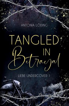 Tangled in Betrayal - Löding, Antonia