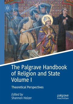 The Palgrave Handbook of Religion and State Volume I