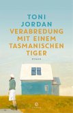 Verabredung mit einem Tasmanischen Tiger Verabredung mit einem Tasmanischen Tiger