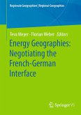 Energy Geographies: Negotiating the French-German Interface (eBook, PDF)
