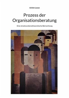 Prozess der Organisationsberatung (eBook, ePUB)