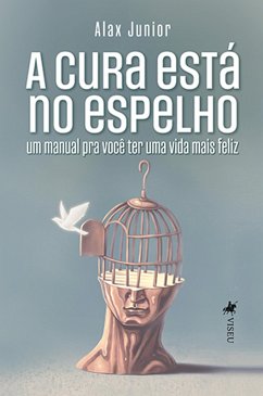 Cover A cura está no espelho (eBook, ePUB)