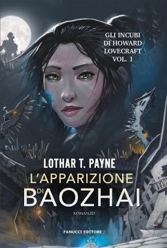 Cover L'apparizione di Baozhai - Gli incubi di Howard Lovecraft vol. 1 (eBook, ePUB)