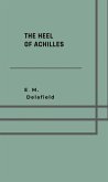 The heel of Achilles (eBook, ePUB) The heel of Achilles (eBook, ePUB)