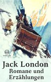 Jack London - Romane und Erzählungen (eBook, ePUB) Jack London - Romane und Erzählungen (eBook, ePUB)