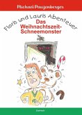Floris und Lauris Abenteuer: Das Weihnachtszeit-Schneemonster Floris und Lauris Abenteuer: Das Weihnachtszeit-Schneemonster