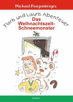 Cover Floris und Lauris Abenteuer: Das Weihnachtszeit-Schneemonster